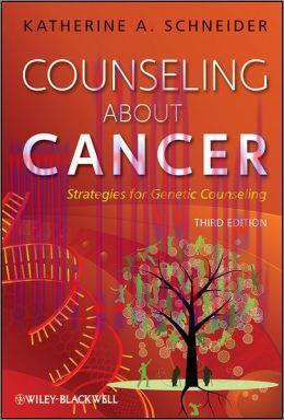 [AME]Counseling About Cancer: Strategies for Genetic Counseling, 3rd Edition
