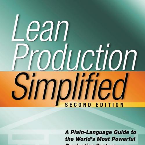 Lean Production Simplified Second Edition A Plain-Language