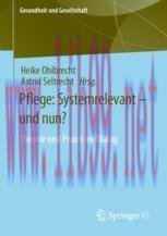 [PDF]Pflege: Systemrelevant – und nun?: Theorie und Praxis im Dialog