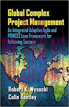 (PDF)Global Complex Project Management: An Integrated Adaptive Agile and PRINCE2 Lean Framework...