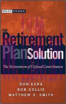 (PDF)The Retirement Plan Solution: The Reinvention of Defined Contribution (Wiley Finance Book ...