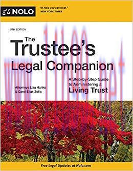 Trustee’s Legal Companion, The: A Step-by-Step Guide to Administering a Living Trust 5th Editio...
