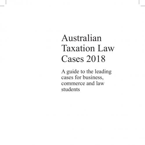 Australian Taxation Law Cases 2018