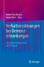 [PDF]Verhaltensstörungen bei Demenzerkrankungen: Leitfaden für Diagnostik und Therapie