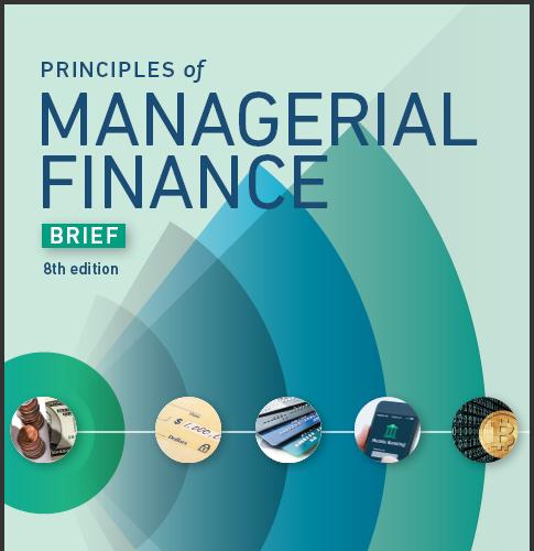 (IM)Principles of Managerial Finance Brief 8th Edition Chad.zip