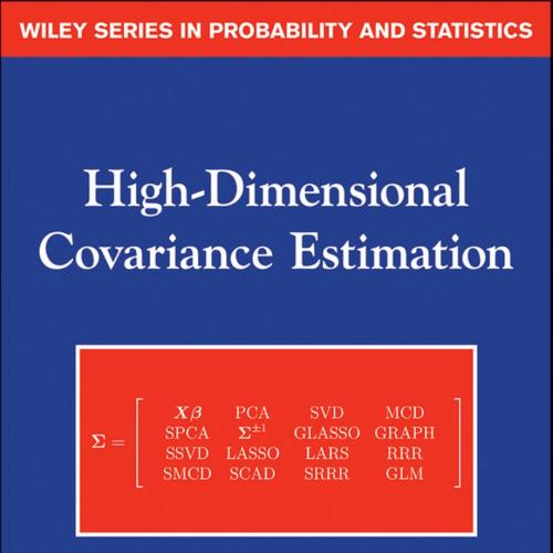 High-Dimensional Covariance Estimation_ With High-Dimensional Data 1th - MOHSEN POURAHMADI