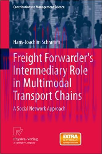 (PDF)Freight Forwarder’s Intermediary Role in Multimodal Transport Chains: A Social Network App...
