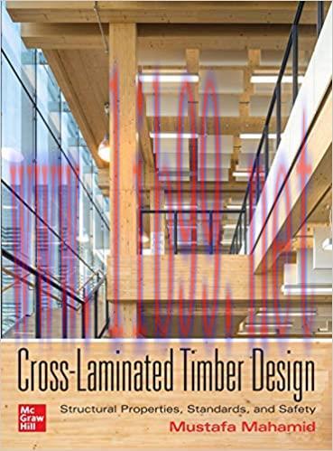 [PDF]Cross-Laminated Timber Design Structural Properties, Standards, and Safety [Mustafa Mahami...