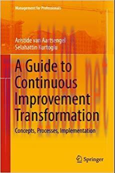 (PDF)A Guide to Continuous Improvement Transformation: Concepts, Processes, Implementation (Man...