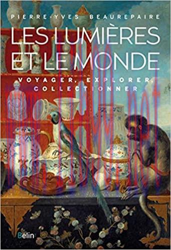 (PDF)Les Lumières et le Monde: Voyager, Explorer, Collectionner (Histoire) (French Edition)