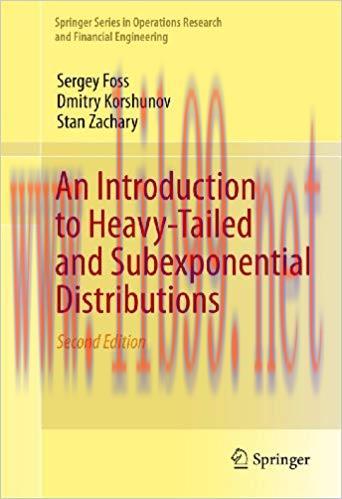 An Introduction to Heavy-Tailed and Subexponential Distributions (Springer Series in Operations...