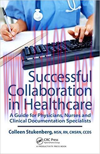 (PDF)Successful Collaboration in Healthcare: A Guide for Physicians, Nurses and Clinical Docume...