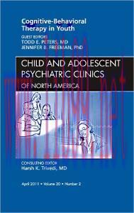 [AME]Cognitive – Behavioral Therapy in Youth, An Issue of Child and Adolescent Psychiatric Clin...