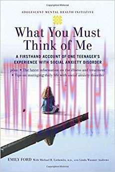 (PDF)What You Must Think of Me: A Firsthand Account of One Teenager’s Experience with Social An...