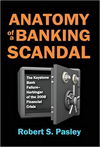 (PDF)Anatomy of a Banking Scandal The Keystone Bank Failure-Harbinger of the 2008 Financial Cri...