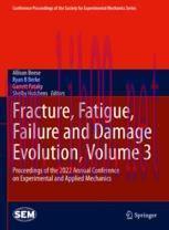 [PDF]Fracture, Fatigue, Failure and Damage Evolution, Volume 3: Proceedings of the 2022 Annual ...