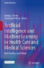 [PDF]Artificial Intelligence and Machine Learning in Health Care and Medical Sciences: Best Pra...