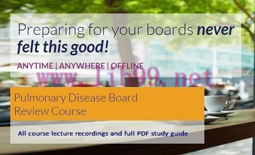 [AME]Pulmonary Disease Board Review Course 2018 (The PassMachine) (CME Videos)
