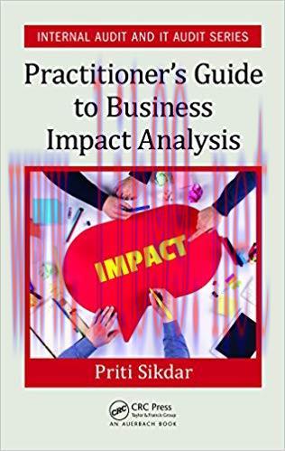 (PDF)Practitioner’s Guide to Business Impact Analysis (Internal Audit and IT Audit) 1st Edition