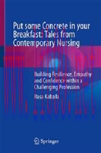 [AME]Put some Concrete in your Breakfast: Tales from_ Contemporary Nursing: Building Resilience...