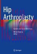 [PDF]Hip Arthroplasty: Current and Future Directions