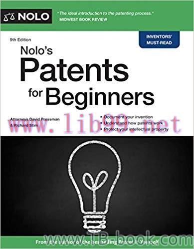 Nolo’s Patents for Beginners: Quick & Legal 9th Edition by David Pressman 课本