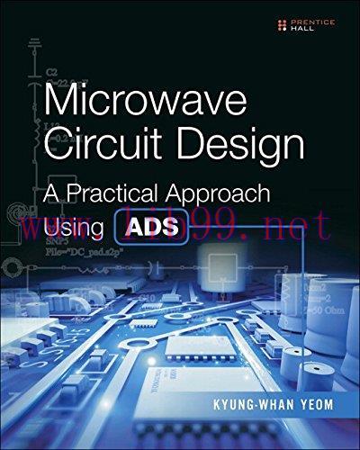[FOX-Ebook]Microwave Circuit Design: A Practical Approach Using ADS