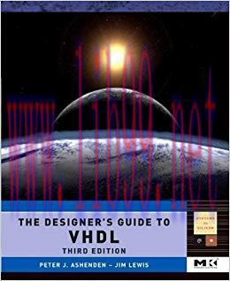 The Designer’s Guide to VHDL (ISSN Book 3) 3rd Edition,