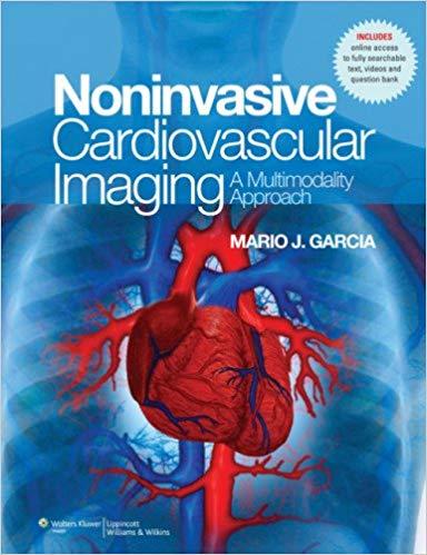 Noninvasive Cardiovascular Imaging - A Multimodality Approach