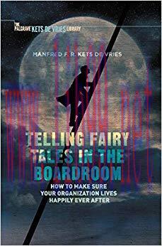 (PDF)Telling Fairy Tales in the Boardroom: How to Make Sure Your Organization Lives Happily Eve...