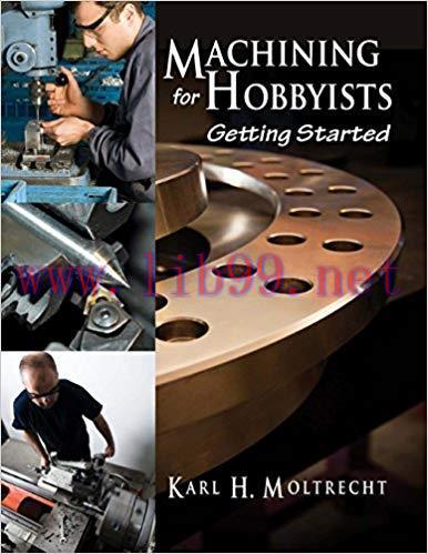 Machining for Hobbyists: Getting Started