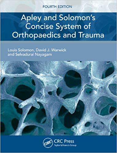 Apley’s and Solomon’s Consise System of Orthopedics and Trauma 4th Ed