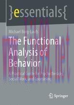 [PDF]The Functional Analysis of Behavior: A Practical Guide for Psychotherapy, Social Work, and...