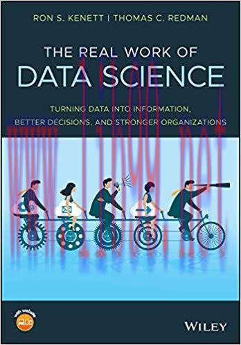 The Real Work of Data Science: Turning data into information, better decisions, and stronger or...