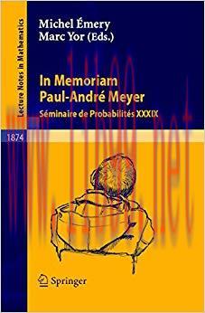 (PDF)In Memoriam Paul-André Meyer – Séminaire de Probabilités XXXIX: Seminaire De Probabilites ...