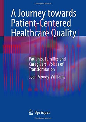 [AME]A Journey towards Patient-Centered Healthcare Quality: Patients, Families and Caregivers, ...