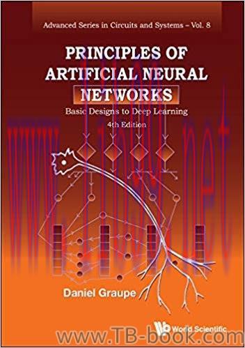 Principles of Artificial Neural Networks:Basic Designs to Deep Learning 4th Edition by Daniel G...