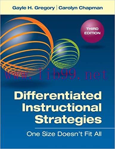 Differentiated Instructional Strategies: One Size Doesn’t Fit All 3rd Edition,