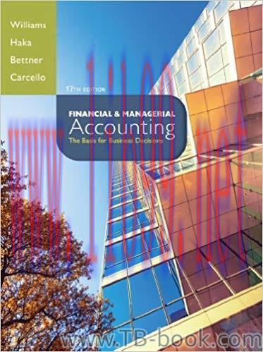 Financial and Managerial Accounting 17th Edition by Williams 课本