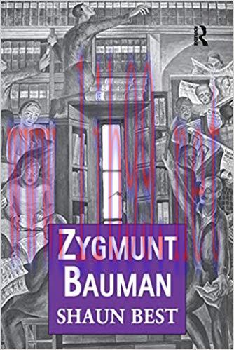 Zygmunt Bauman: Why Good People do Bad Things (Public Intellectuals and the Sociology of Knowle...
