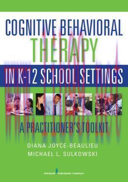 [AME]Cognitive Behavior Therapy in K-12 School Settings: A Practitioner’s Toolkit