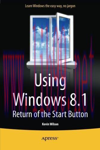 [FOX-Ebook]Using Windows 8.1: Return of the Start Button