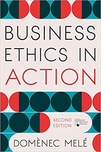 Business Ethics in Action Managing Human Excellence in Organizations 2nd Edition
