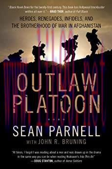 (PDF)Outlaw Platoon: Heroes, Renegades, Infidels, and the Brotherhood of War in Afghanistan