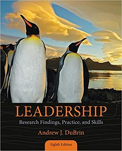 (Test Bank)Leadership Research Findings, Practice, and Skills, 8th Edition.zip