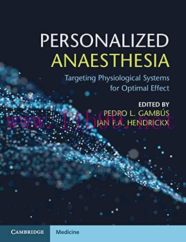 [FOX-Ebook]Personalized Anaesthesia: Targeting Physiological Systems for Optimal Effect