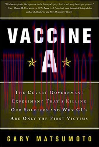 (PDF)Vaccine A: The Covert Government Experiment That’s Killing Our Soldiers–and Why GI’s Are O...