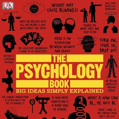 Psychology Book_ Big Ideas Simply Explained 1th, The - Wei Zhi