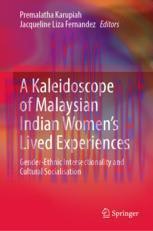 [PDF]A Kaleidoscope of Malaysian Indian Women’s Lived Experiences: Gender‐Ethnic Intersectional...
