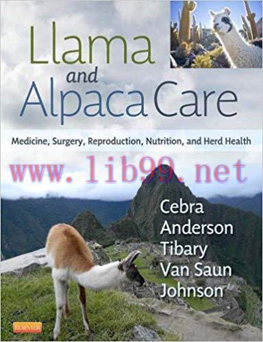 (PDF)Llama and Alpaca Care – E-Book: Medicine, Surgery, Reproduction, Nutrition, and Herd Healt...